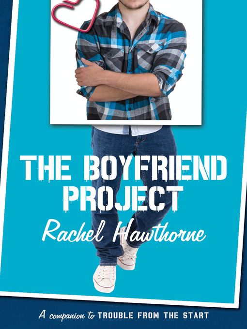 Title details for The Boyfriend Project by Rachel Hawthorne - Wait list
